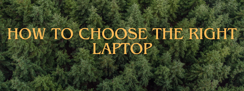 2025 Best Laptops buying guide : How to choose the right laptop