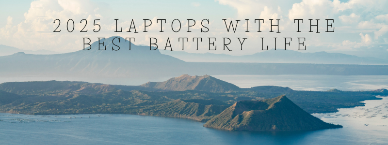 2025 Laptops with the best battery life